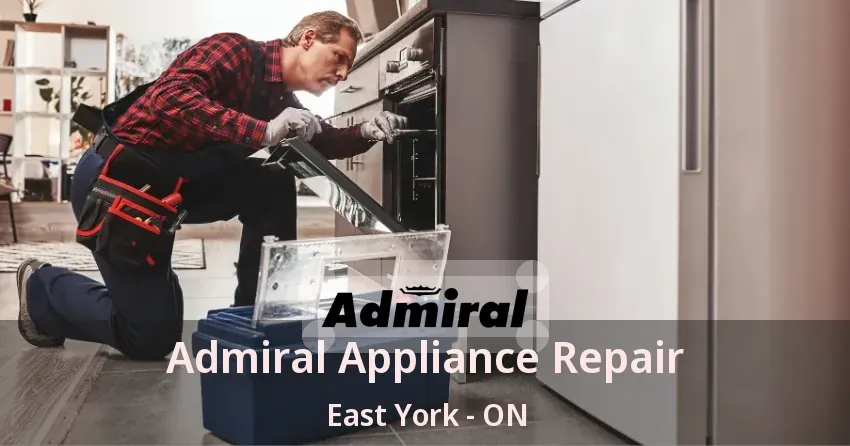 Admiral Appliance Repair East York - ON