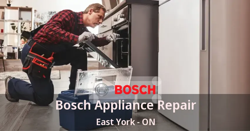 Bosch Appliance Repair East York - ON