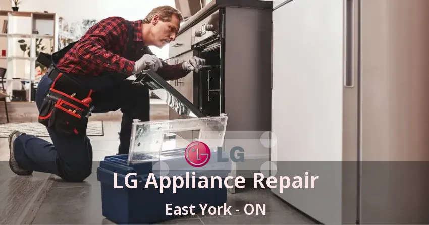 LG Appliance Repair East York - ON