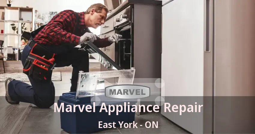 Marvel Appliance Repair East York - ON