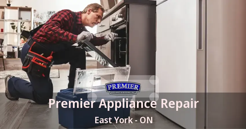 Premier Appliance Repair East York - ON