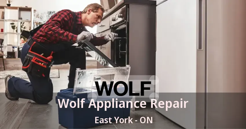 Wolf Appliance Repair East York - ON