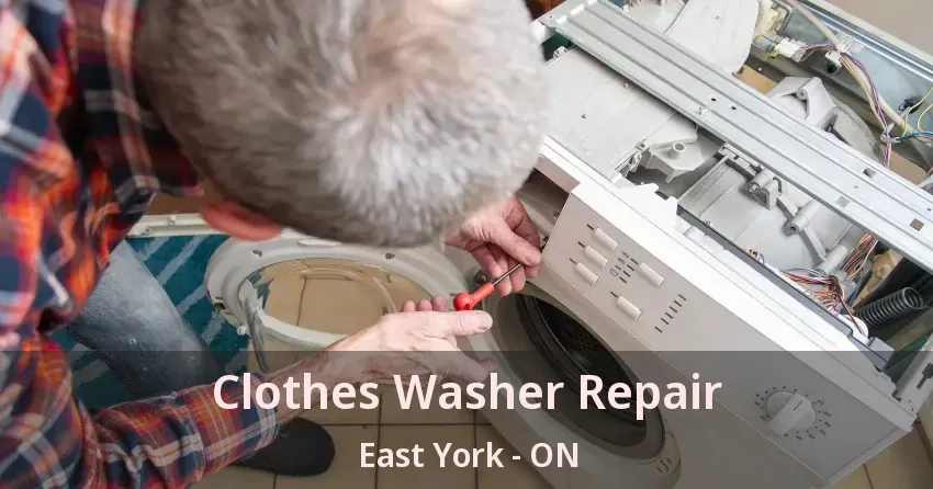 Clothes Washer Repair East York - ON