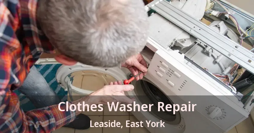 Clothes Washer Repair Leaside, East York - ON