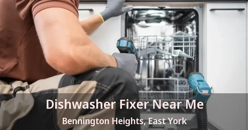 Dishwasher Fixer Near Me Bennington Heights, East York - ON