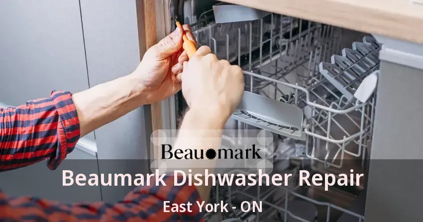 Beaumark Dishwasher Repair East York - ON