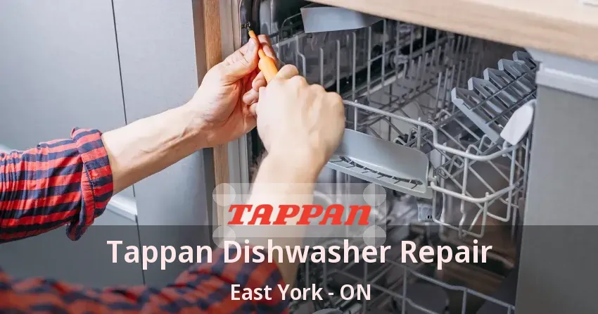 Tappan Dishwasher Repair East York - ON