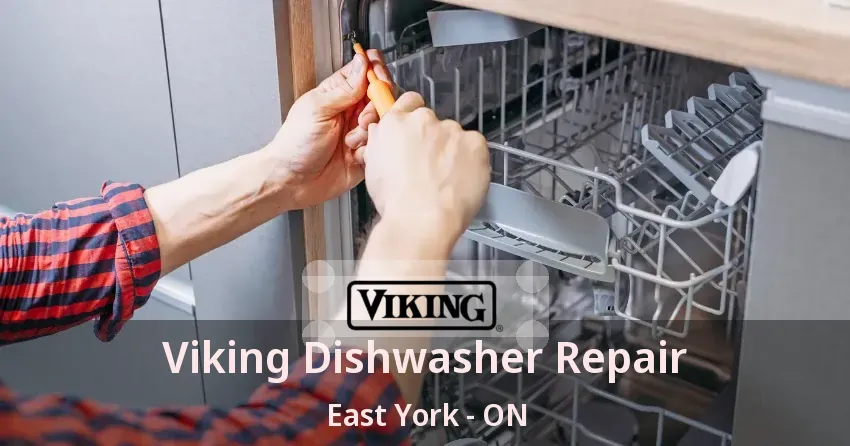 Viking Dishwasher Repair East York - ON