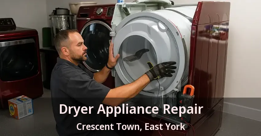Dryer Appliance Repair Crescent Town, East York - ON