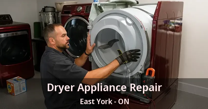 Dryer Appliance Repair East York - ON