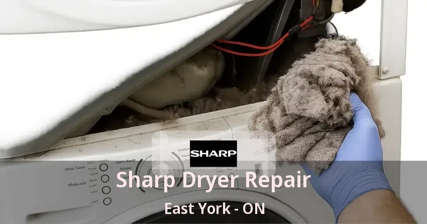 Sharp Dryer Repair East York - ON