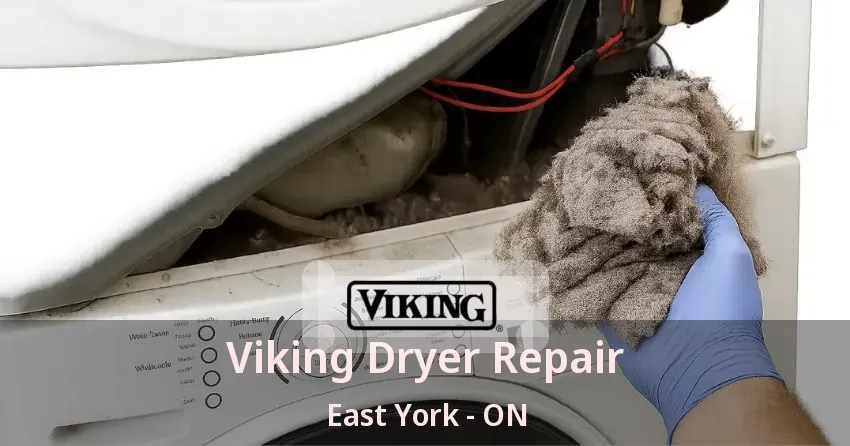Viking Dryer Repair East York - ON
