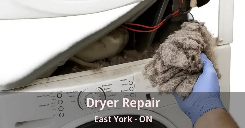 Dryer Repair East York - ON