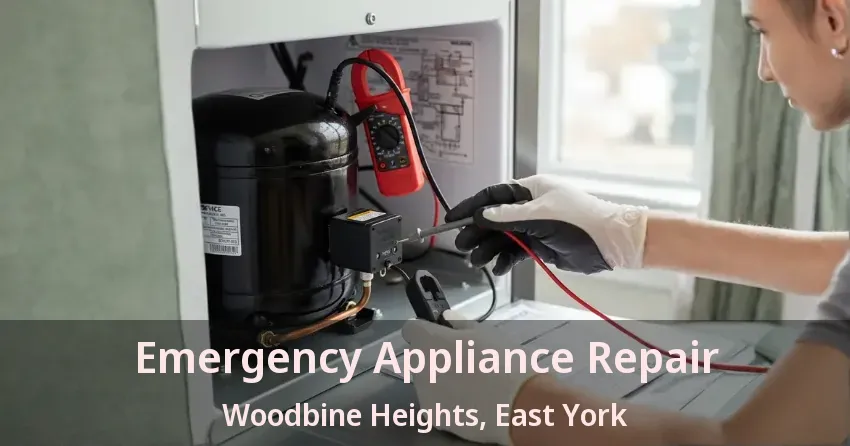 Emergency Appliance Repair Woodbine Heights, East York - ON