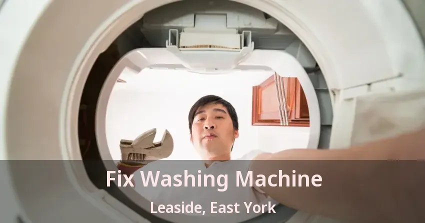 Fix Washing Machine Leaside, East York - ON