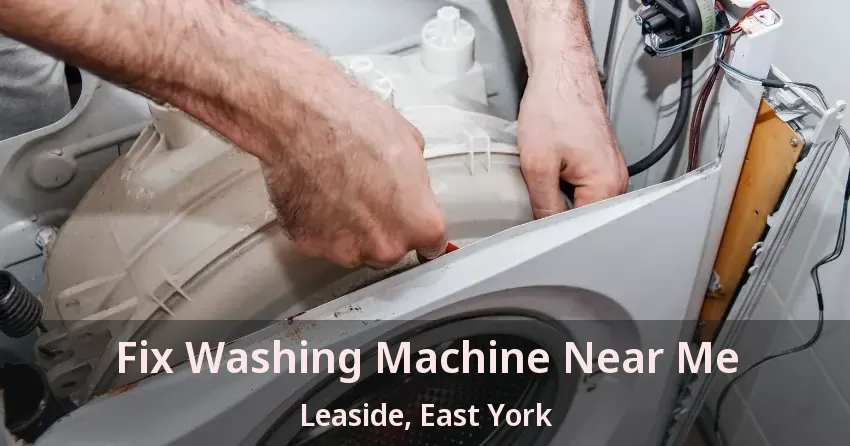 Fix Washing Machine Near Me Leaside, East York - ON