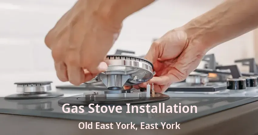 Gas Stove Installation Old East York, East York - ON