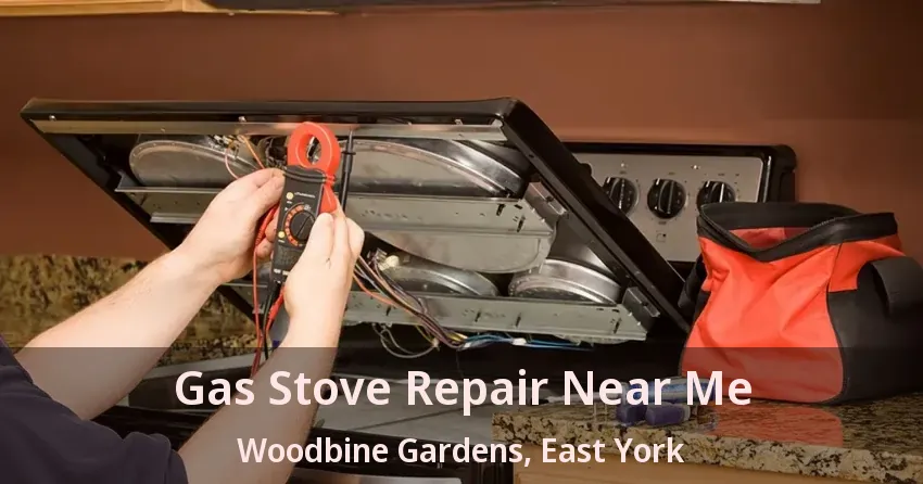Gas Stove Repair Near Me Woodbine Gardens, East York - ON