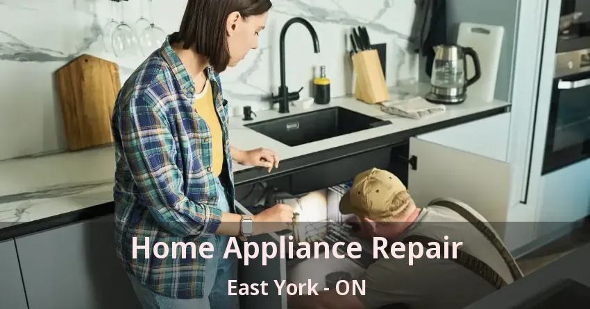 Home Appliance Repair East York - ON