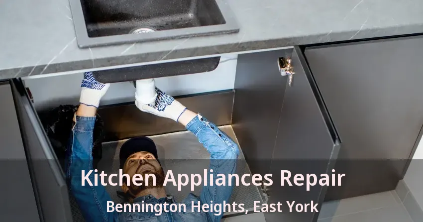 Kitchen Appliances Repair Bennington Heights, East York - ON