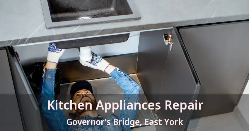 Kitchen Appliances Repair Governor's Bridge, East York - ON