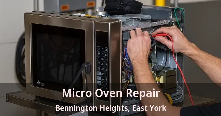 Micro Oven Repair Bennington Heights, East York - ON