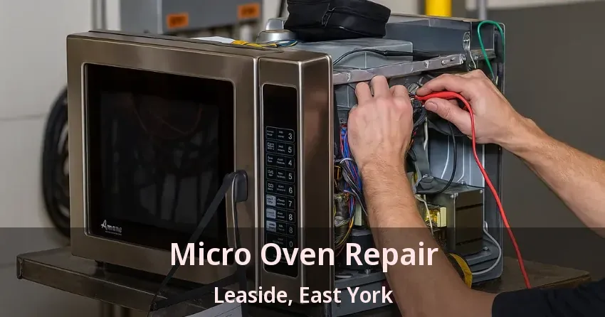 Micro Oven Repair Leaside, East York - ON