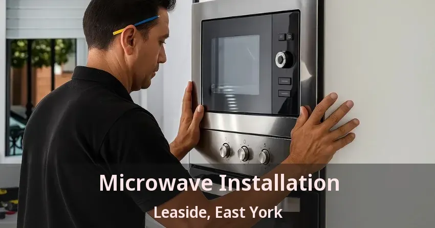 Microwave Installation Leaside, East York - ON
