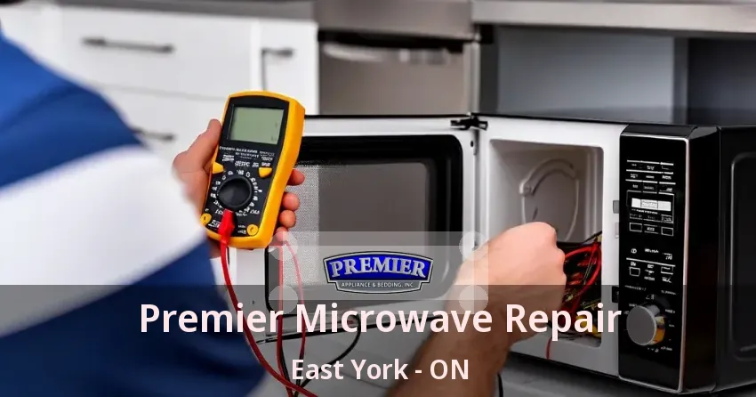 Premier Microwave Repair East York - ON