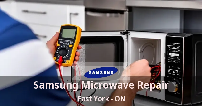 Samsung Microwave Repair East York - ON
