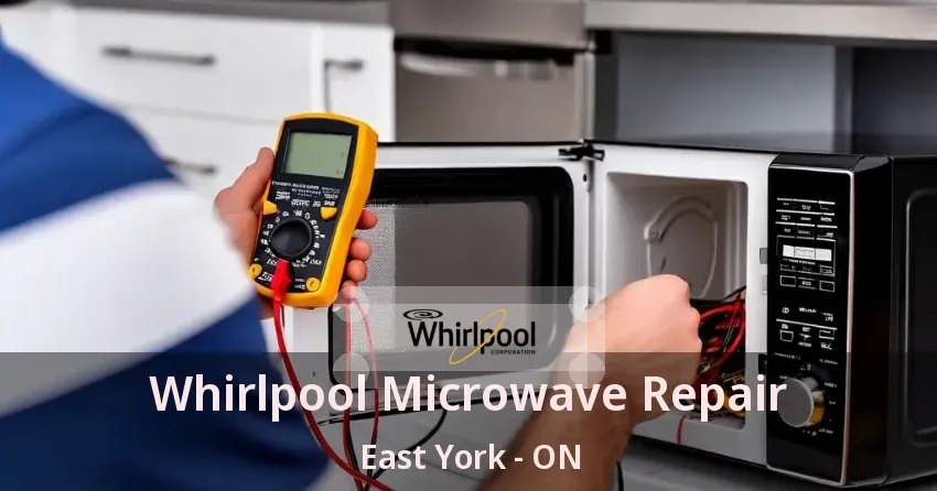 Whirlpool Microwave Repair East York - ON