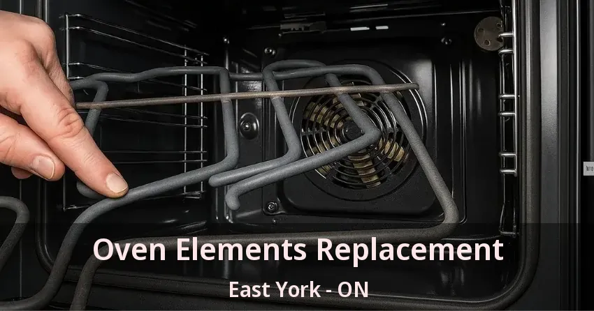 Oven Elements Replacement East York - ON