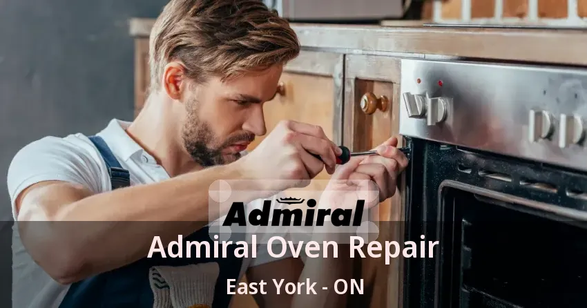 Admiral Oven Repair East York - ON