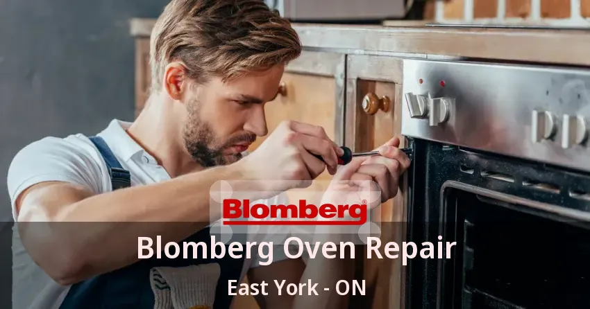 Blomberg Oven Repair East York - ON