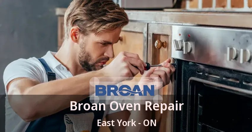 Broan Oven Repair East York - ON
