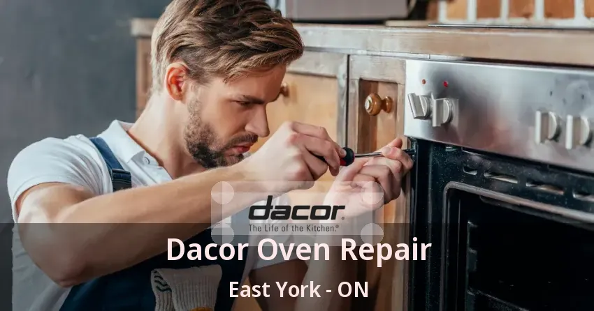 Dacor Oven Repair East York - ON