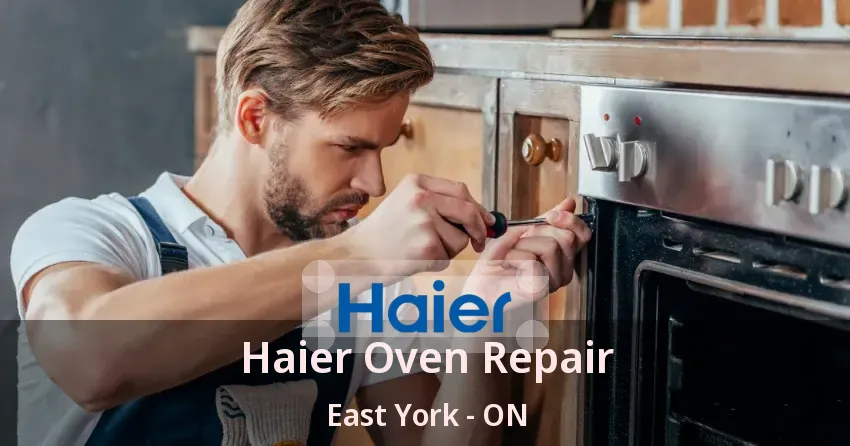 Haier Oven Repair East York - ON