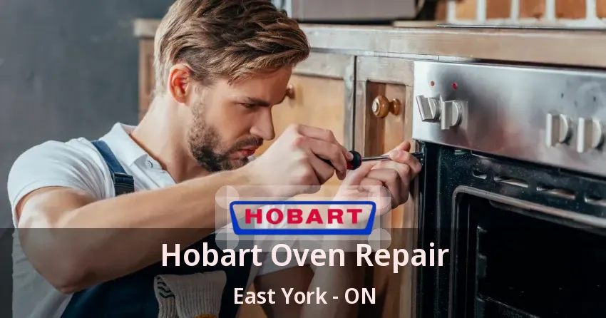 Hobart Oven Repair East York - ON