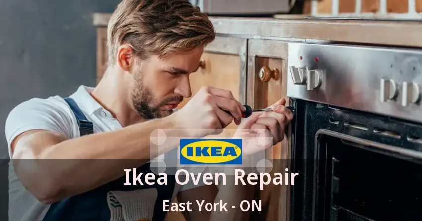 Ikea Oven Repair East York - ON