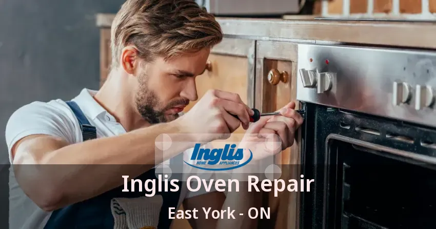 Inglis Oven Repair East York - ON
