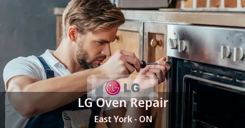 LG Oven Repair East York - ON