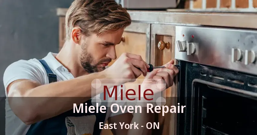Miele Oven Repair East York - ON