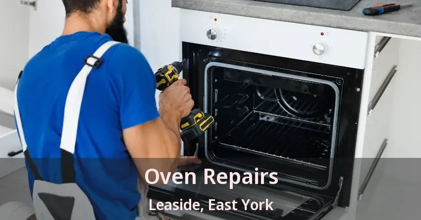 Oven Repairs Leaside, East York - ON
