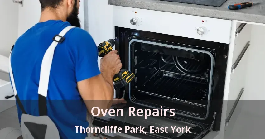 Oven Repairs Thorncliffe Park, East York - ON