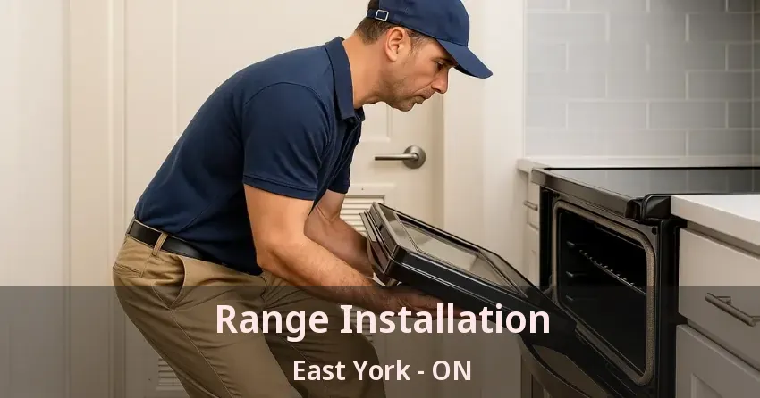 Range Installation East York - ON