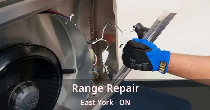 Range Repair East York - ON