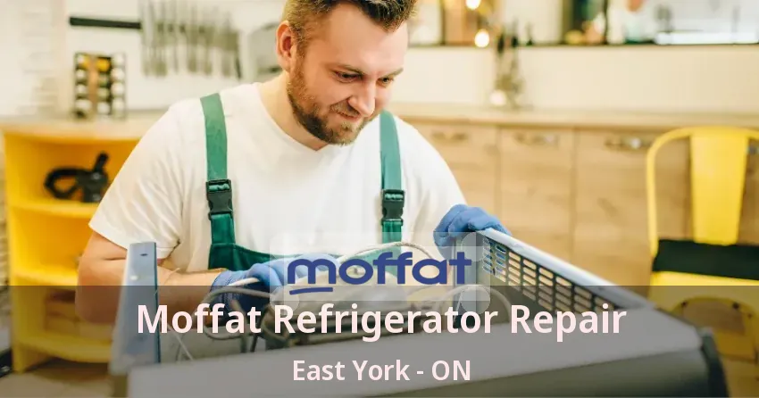 Moffat Refrigerator Repair East York - ON