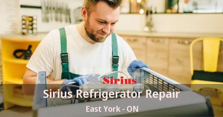Sirius Refrigerator Repair East York - ON