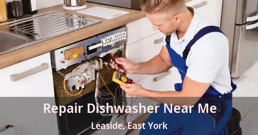Repair Dishwasher Near Me Leaside, East York - ON