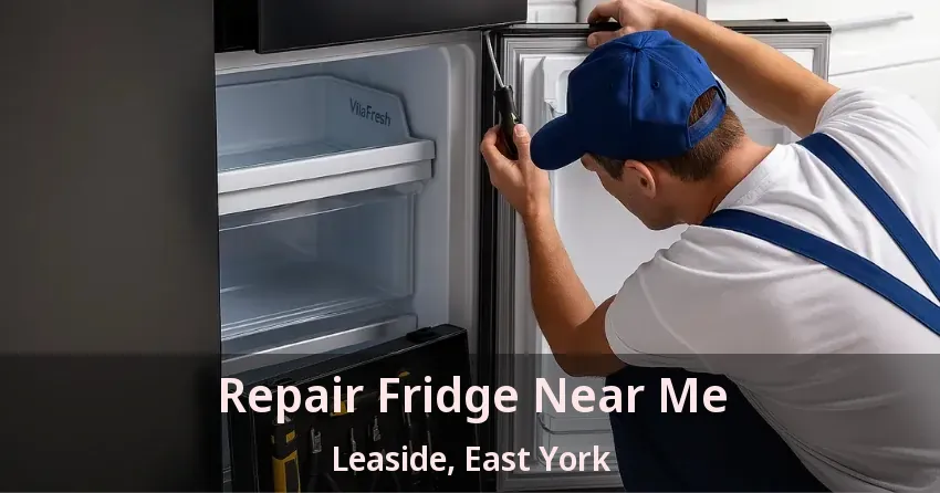 Repair Fridge Near Me Leaside, East York - ON